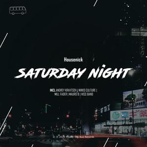 SaturDay Night (Hiss Band Remix)