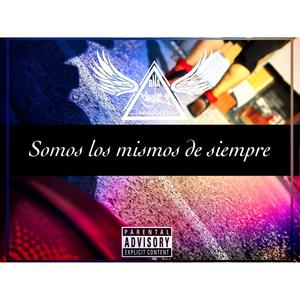 Somos los mismos de siempre (feat. Ciego, Nada de chances, Pepe nice & Sr_Conflicto) [Explicit]