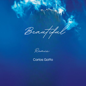 Beautiful (Carlos Gatto Remix)