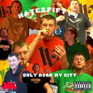 Only Rock My City (Explicit)