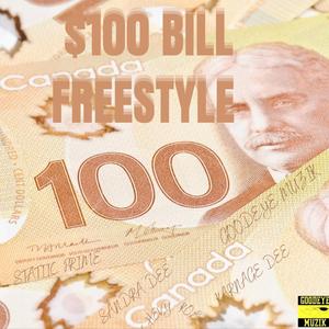 $100 Bill freestyle (feat. Statiic Prime, Karnage & Bigga Klein) (Explicit)