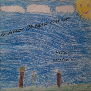 O Amor Chegou a Mim