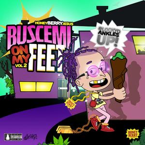 Buscemi on MY Feet VOL 2 (Lock YO Ankles UP!) [Explicit]