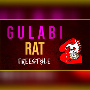 Gulabi Rat (Freestyle) (Explicit)