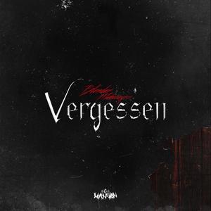 Vergessen(feat. Mobezzy666)