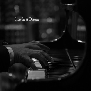 Live In A Dream