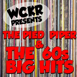 WCKR Presents: The Pied Piper & The ‚Äò60s Big Hits