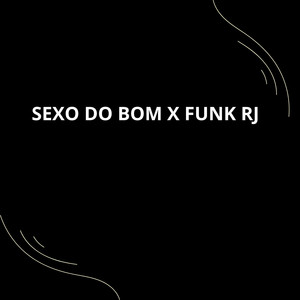 SEXO DO BOM (Explicit)