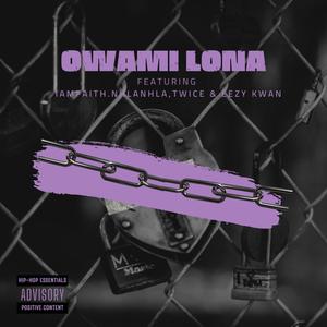Owami Lona (feat. IamFaith, Nhlanhla, Twice & Eezy Kwan) [Radio Edit]