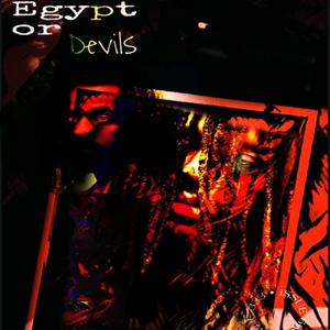 Egypt or DeVils (Explicit)