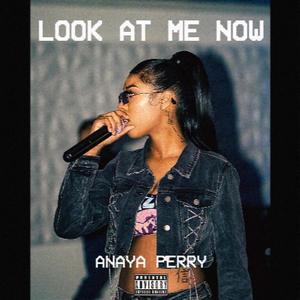 Look At Me Now (Explicit)