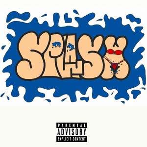 Splash (Explicit)