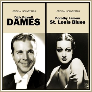 Dames / St. Loiuis Blues (Original Soundtrack Recording)