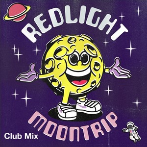 Redlight - Moon Trip (Club Mix)