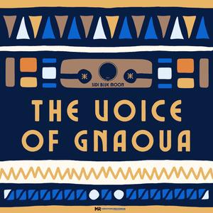 The voice of Gnaoua