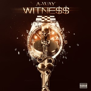 Witne$$ (Explicit)