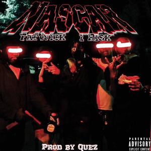 NASCAR (feat. FATWICK) (Explicit)