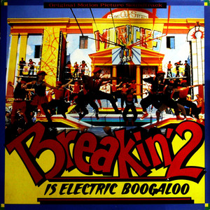 Original Motion Picture Soundtrack - Breakin' 2 Electric Boogaloo（黑胶版）