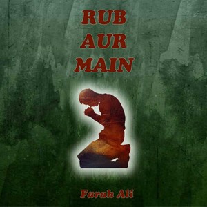 Rub Aur Main