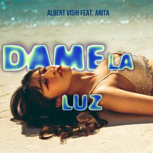 Dame La Luz (feat. Anita)