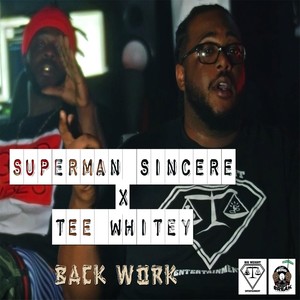 Back Work (feat. Tee Whitey)