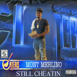Still Cheatin (Explicit)