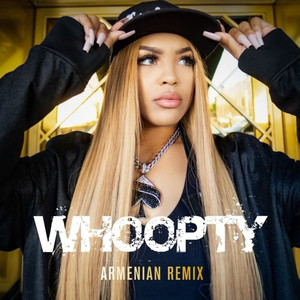 Whoopty (Armenian Remix) [Explicit]