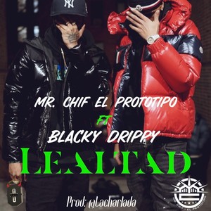 Lealtad(feat. Blacky Drippy) (Explicit)