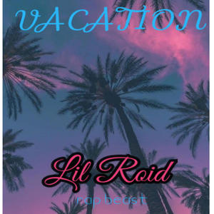 Vacation (feat. Scum Boy) (Explicit)
