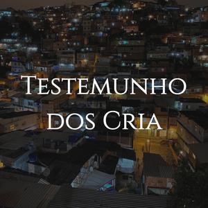 Testemunho dos Cria (Explicit)