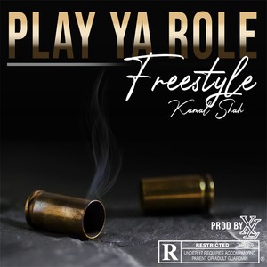 Play Ya Role (Freestyle) [Explicit]