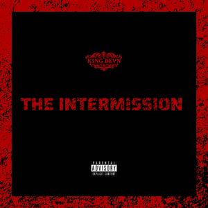 The Intermission (Explicit)