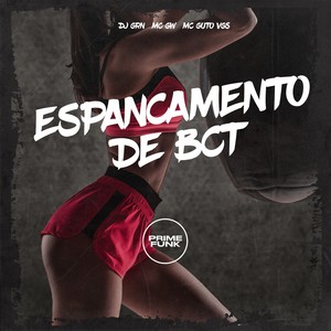 Espancamento De Bct (Explicit)