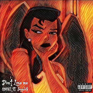 Don't Love Me (Explicit)