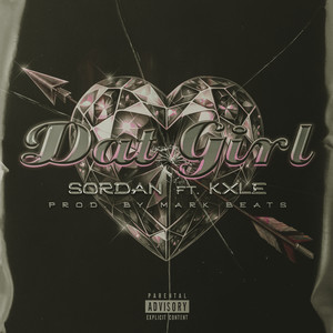 Dat Girl (Dat Girl) [Explicit]