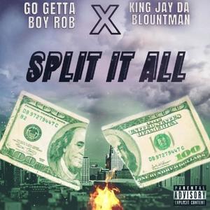 Split It All (feat. King Jay Da Blountman) [Explicit]