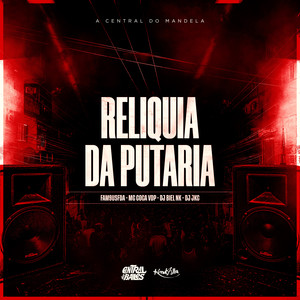 Reliquia Da Putaria (Explicit)