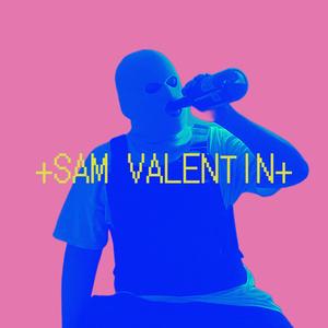 Sam Valentin (Explicit)