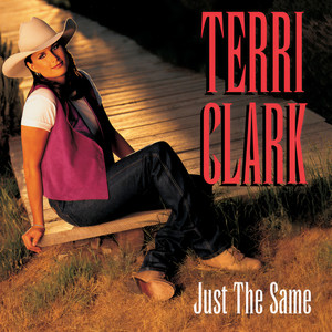 Terri Clark - You Do Or You Don't (Album Version)