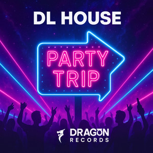 DL House - Party trip (Original Mix)