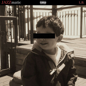 Jazzmatic (Explicit)