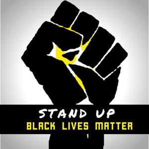 Stand Up (Black Lives Matter)