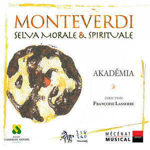 Monteverdi: Selva Morale & Spirituale