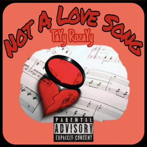 Not a Love Song (Explicit)