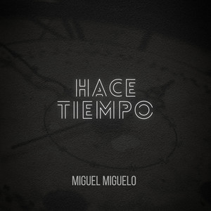 Hace Tiempo (Explicit)