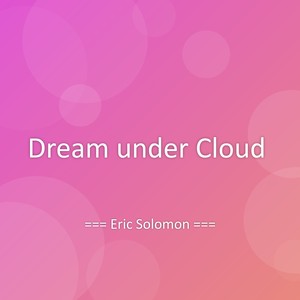 Dream under Cloud