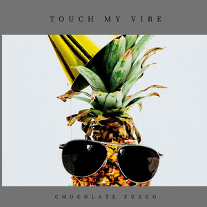 Touch My Vibe