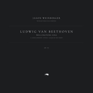 Wellingtons Sieg, Op. 91: 2 - Sieges-Symphonie. Intrada. Allegro ma non troppo