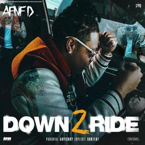 Down 2 Ride (Explicit)