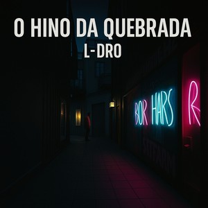 O hino da quebrada